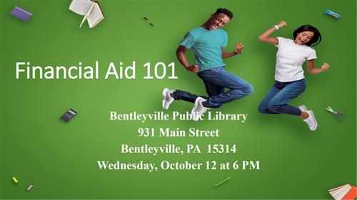 Financial Aid 101 Bentleyville Public Library